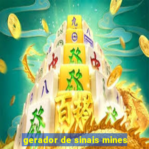 gerador de sinais mines